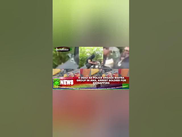 Video thumbnail for 4 Dead As Police Engage Biafra Group In Awa, Arrest Soldier For Kidnapping