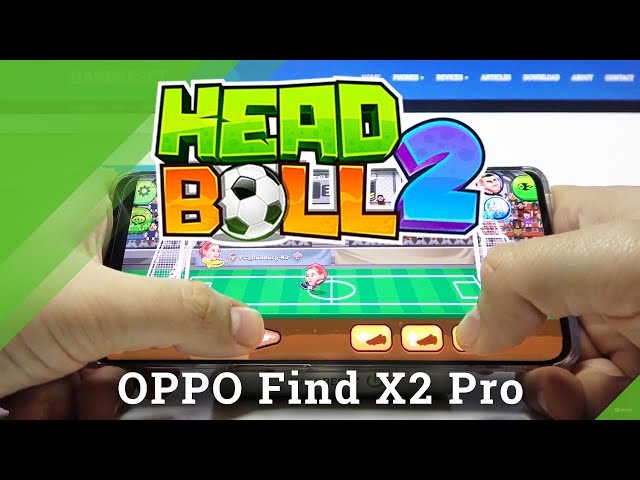 Video thumbnail for Oppo Find X2 Pro - Head Ball 2 Gameplay