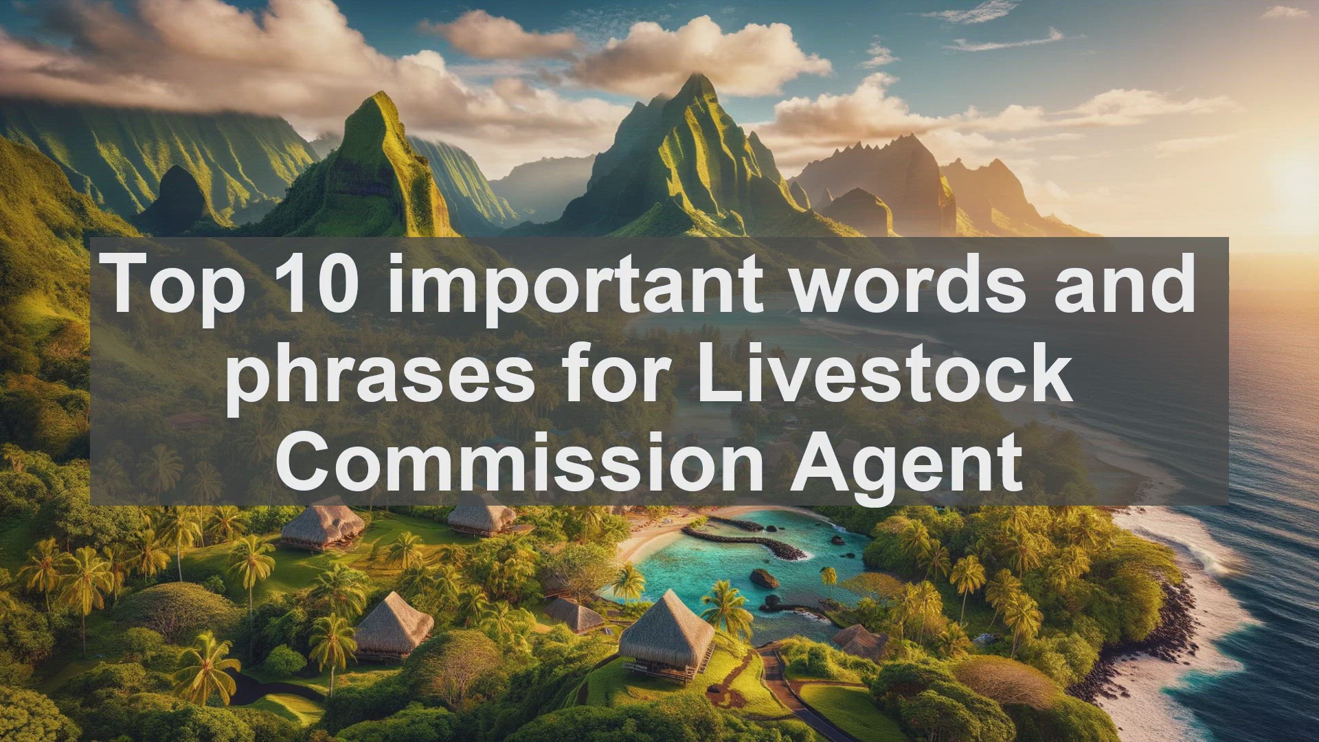 'Video thumbnail for Top 10 important words and phrases for Livestock Commission Agent'