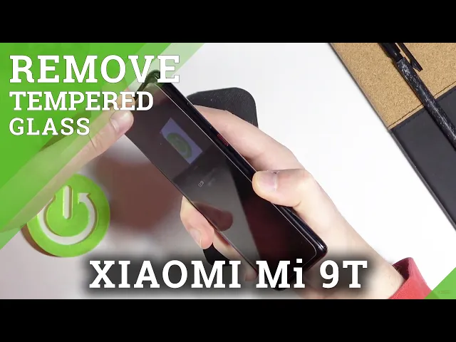 Video thumbnail for How to Remove Tempered Glass - Xiaomi Mi 9T