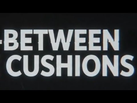 Video thumbnail for In-between The Cushions / bubbly Couch Surfer