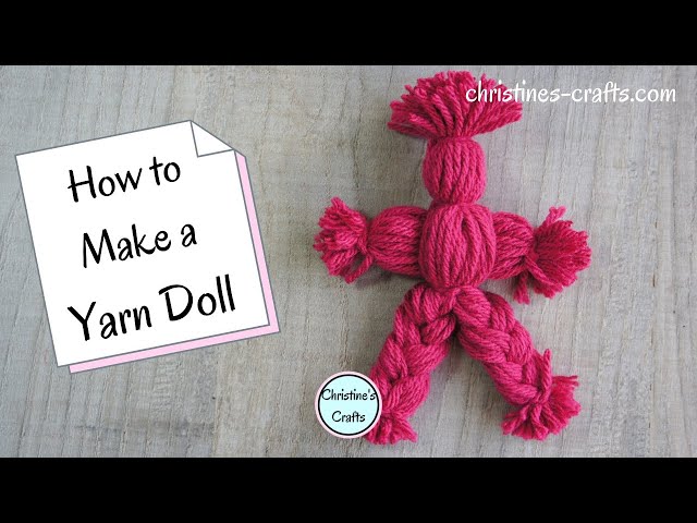 Video thumbnail for HOW TO MAKE YARN DOLLS - Easy Yarn Craft Tutorial for Adults and Kids | Use up your Yarn Stash!