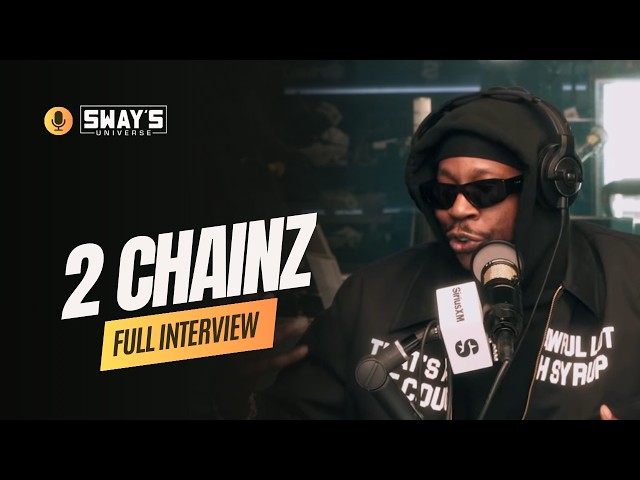 Video thumbnail for 2 Chainz: Why "The Voice In My Head Is God" Changed Everything | SWAY’S UNIVERSE
