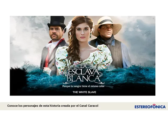 Video thumbnail for Estos son los Personajes de 'La Esclava Blanca'