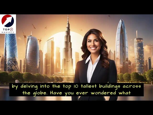 Video thumbnail for Top 11 Tallest Buildings in the World
