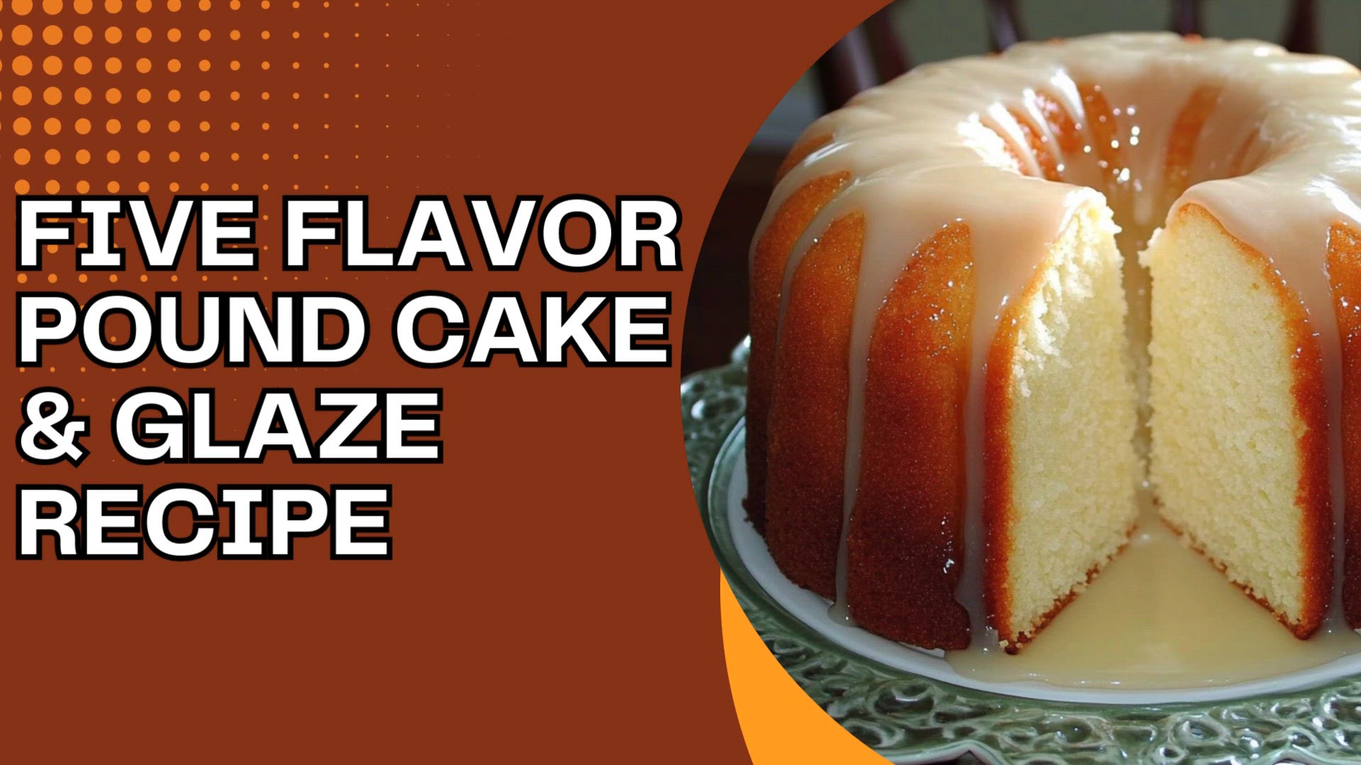 Video thumbnail for Five Flavor Pound Cake & Glaze Recipe