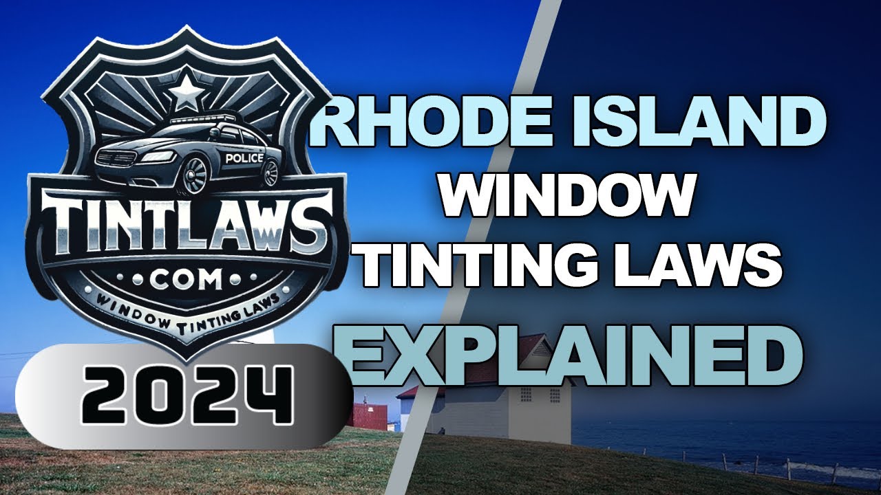Video thumbnail for Rhode Island Tint Laws 2024 - Know Your Legal Limit