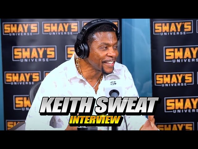 Video thumbnail for Keith Sweat Talks 50 Cent, Harlem Roots & The Rise of New Jack Swing | SWAY’S UNIVERSE