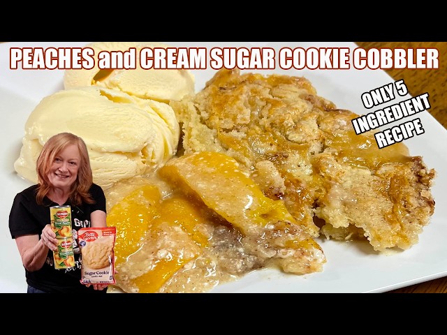 Video thumbnail for PEACHES and CREAM SUGAR COOKIE COBBLER AN EASY 5 INGREDIENT QUICK DUMP AND GO RECIPE