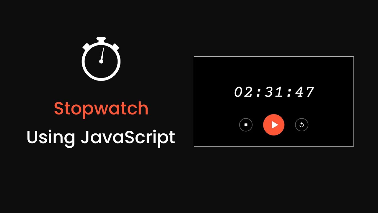 'Video thumbnail for How To Create A Stopwatch Using JavaScript _ Make Stopwatch With HTML, CSS And JavaScript'
