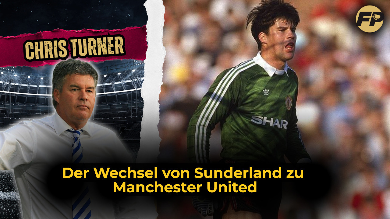 Video thumbnail for Chris Turner: Der Wechsel von Sunderland zu Manchester United