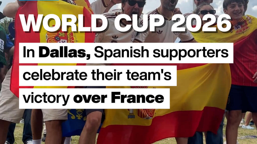 Video thumbnail for World Cup 2026: In Dallas, Spanish supporters celebrate their team's victory over France