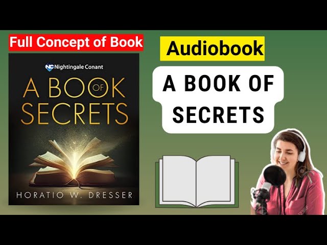 'Video thumbnail for A BOOK OF SECRETS by Horatio W Dresser | Detailed Summary And Analysis'
