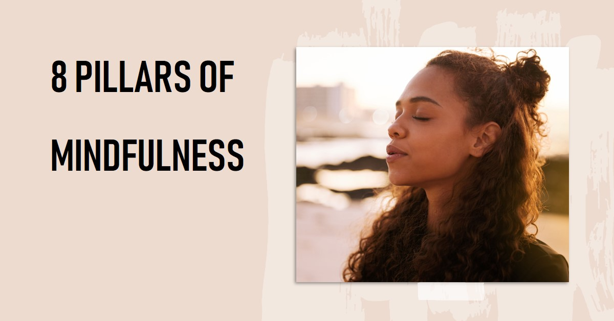 Video thumbnail for What are the 8 pillars of mindfulness?
