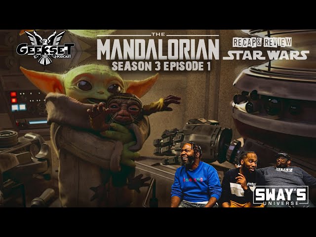 Video thumbnail for The Mandalorian - Season 3 Episode 1 Recap & Review | Geekset