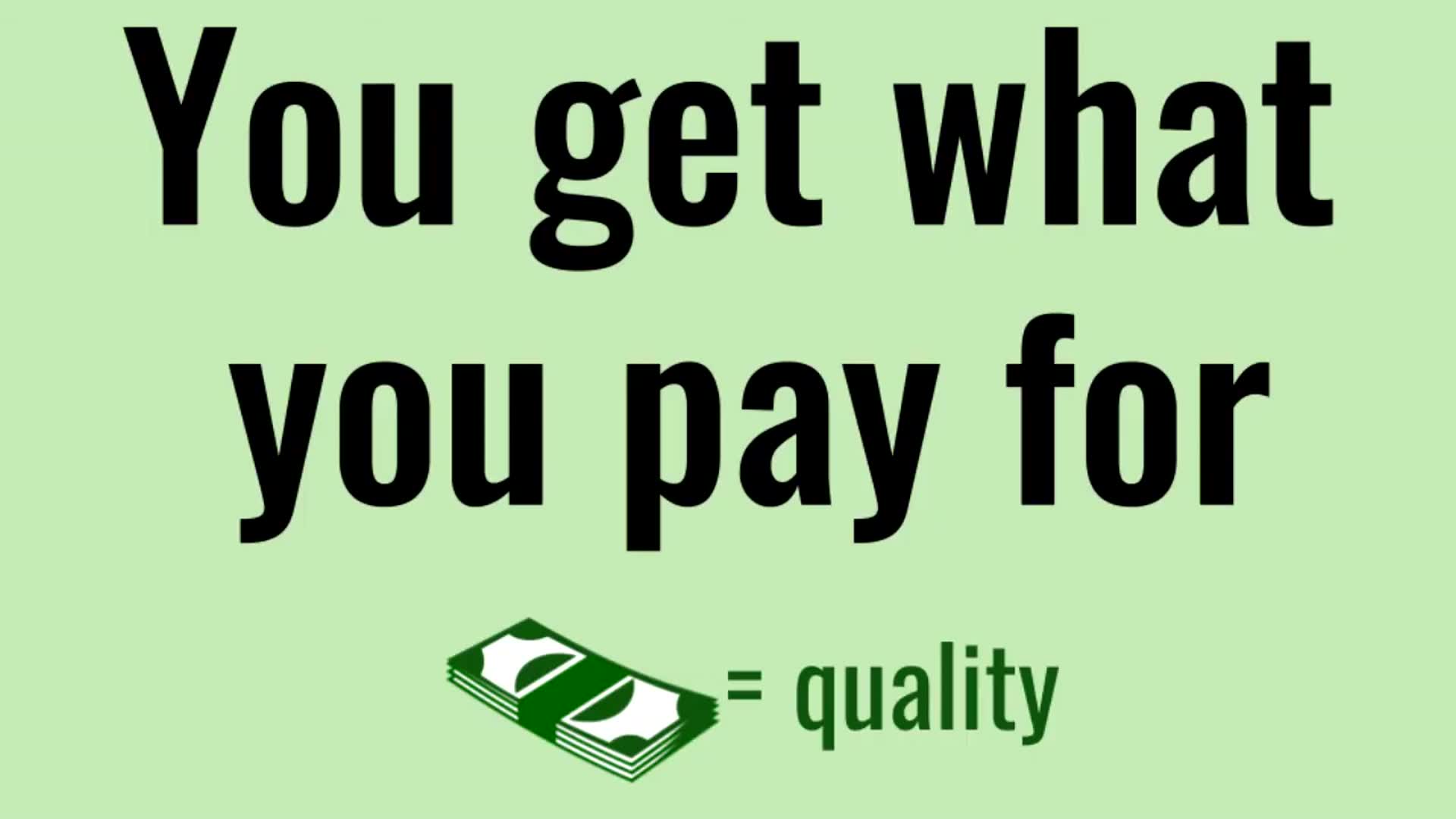 Video thumbnail for You Get What You Pay For β Common American Expression Explained