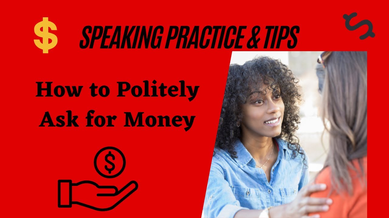 'Video thumbnail for How to Politely Ask for Money in English'