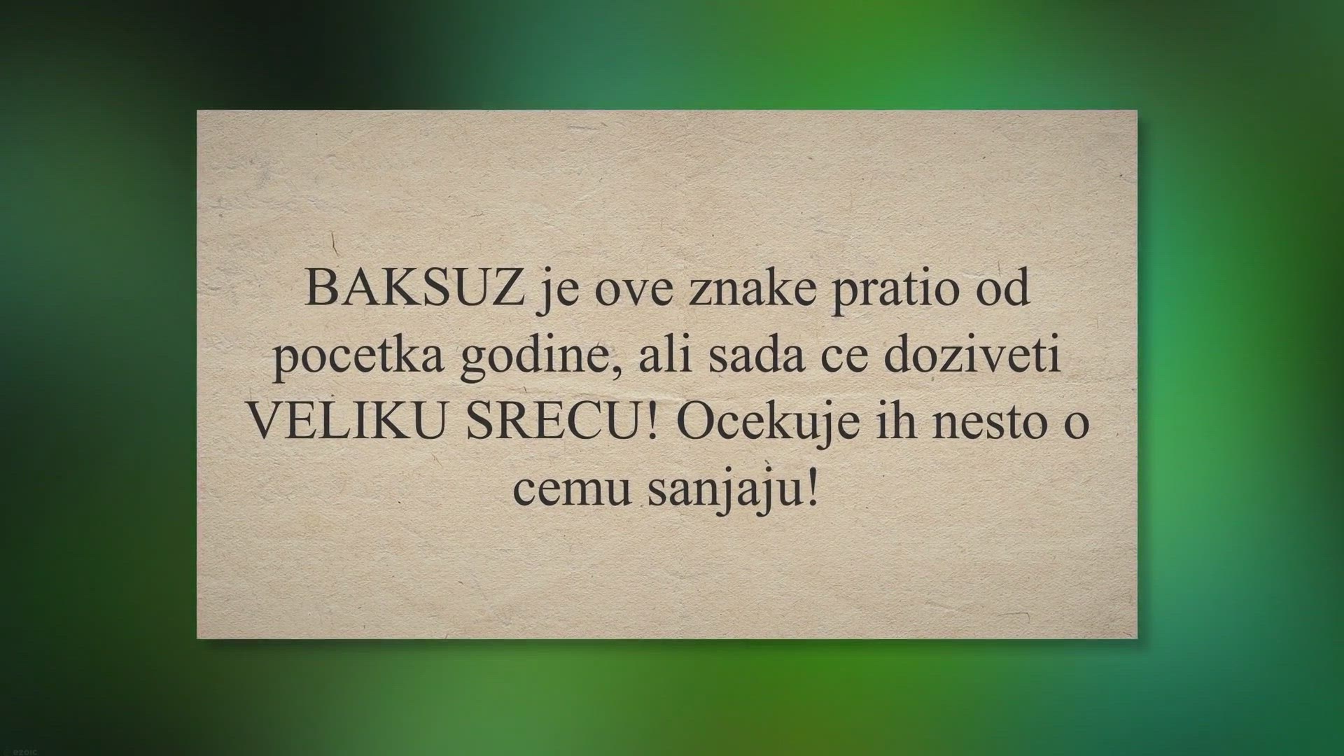 Video thumbnail for BAKSUZ je ove znake pratio od pocetka godine, ali sada ce doziveti VELIKU SRECU! Ocekuje ih nesto o cemu sanjaju!