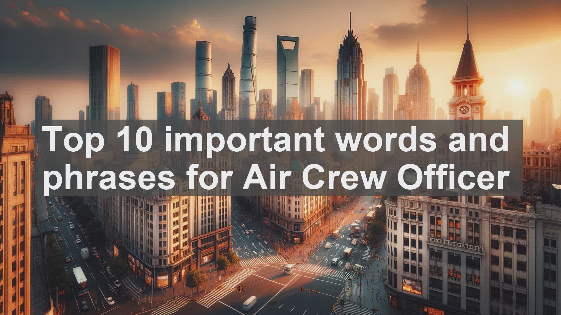 'Video thumbnail for Top 10 important words and phrases for Air Crew Officer'