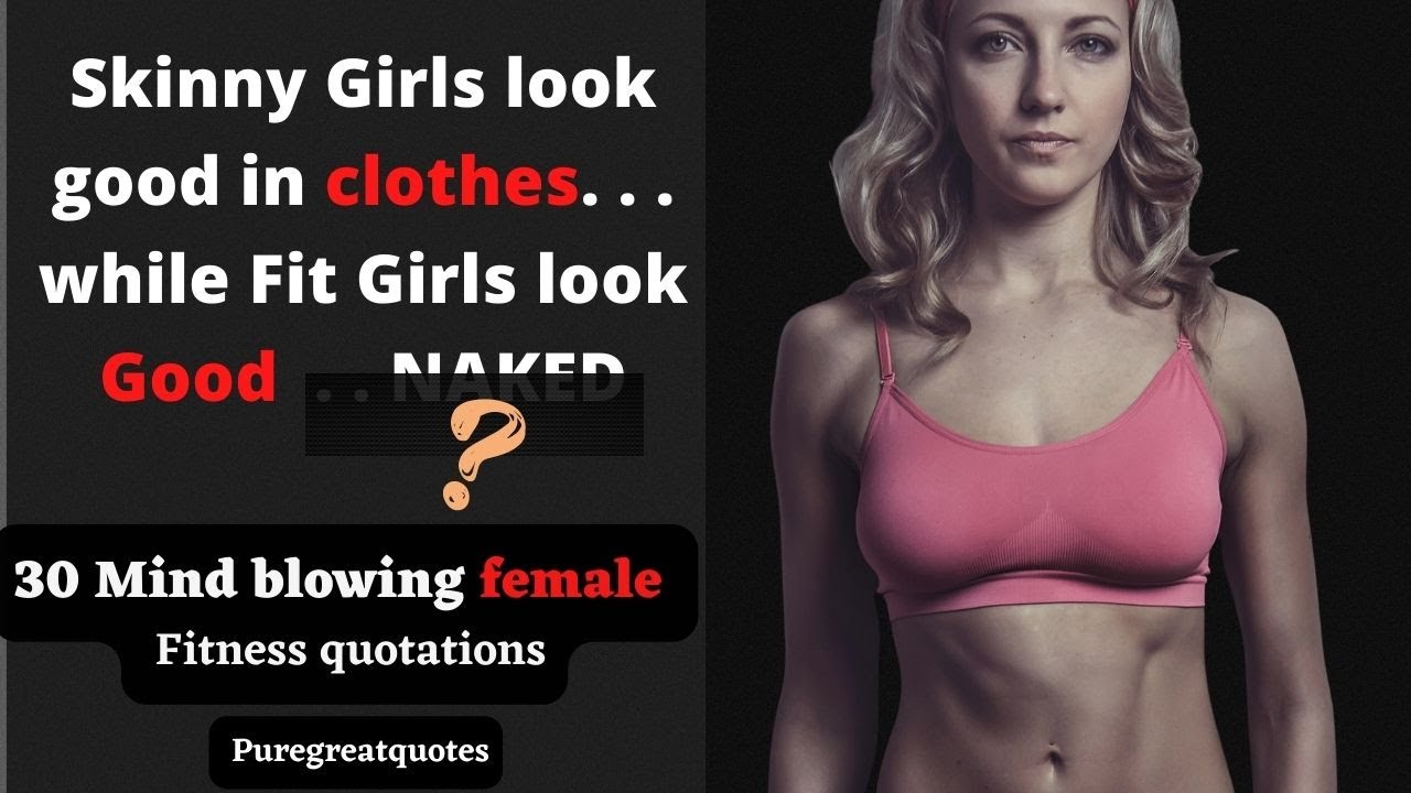 Video thumbnail for 30 mind-blowing female fitness quotes