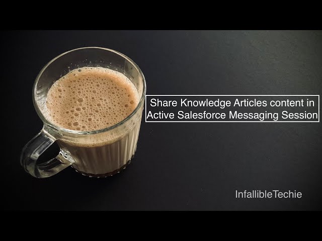 Video thumbnail for Share Knowledge Articles content in Active Salesforce Messaging Session