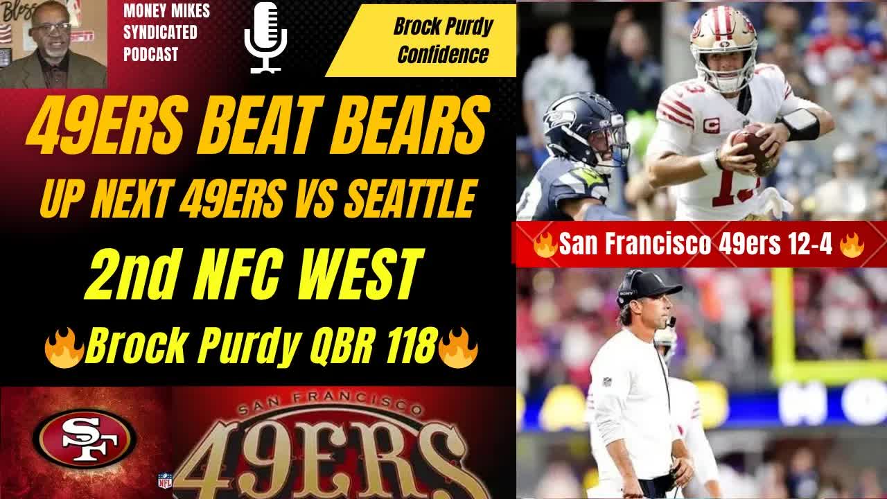 Video thumbnail for money mike’s syndicated podcast: 49ers dominate bears, purdy’s magic, playoffs bound?