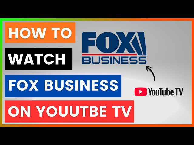 Video thumbnail for How To Watch Fox Business On YouTube TV? [in 2026]