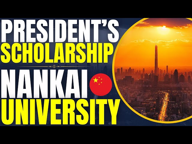 Video thumbnail for Study at Nankai President’s Scholarship at Nankai University | Study in China