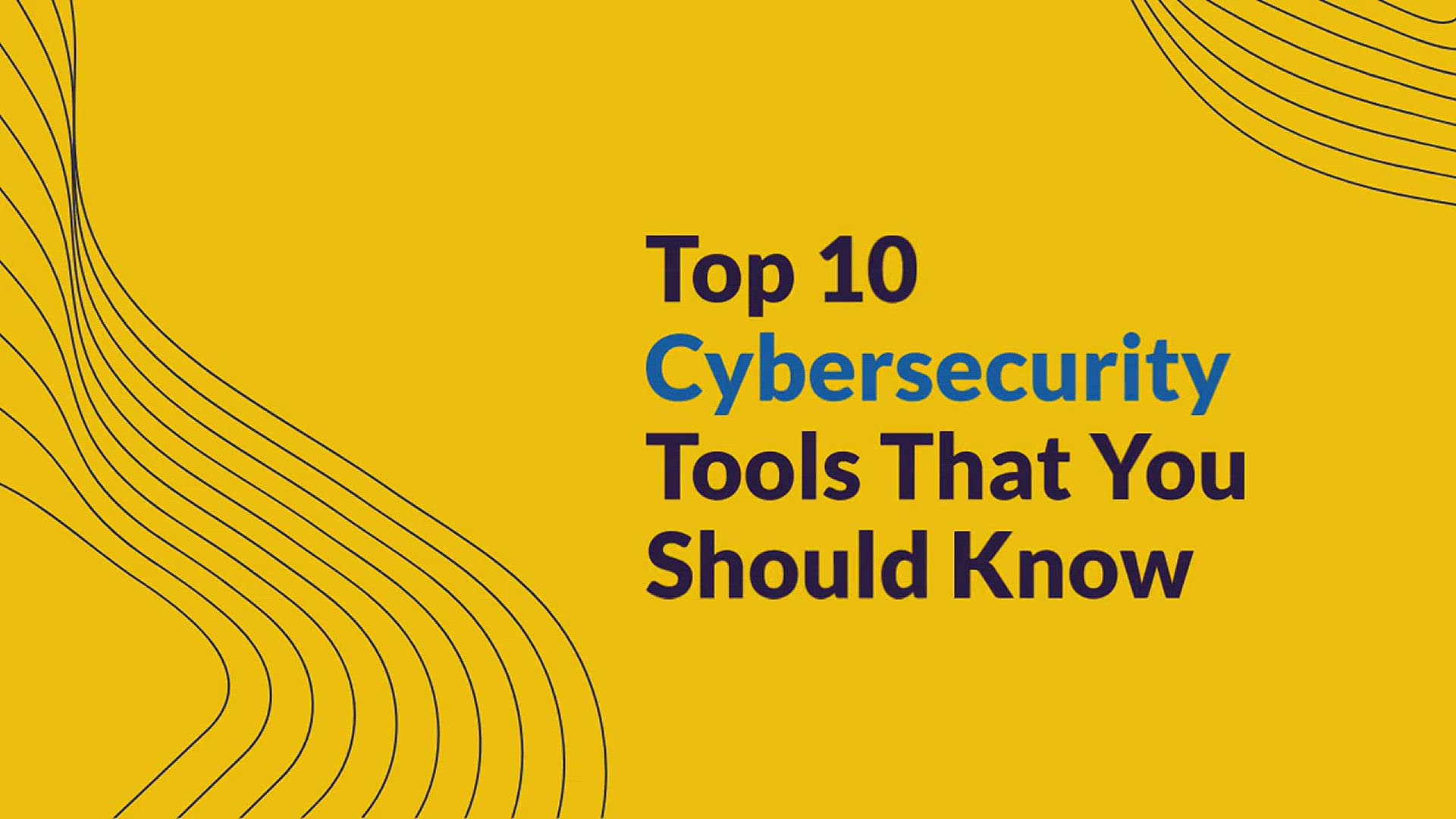 'Video thumbnail for Top 10 Cybersecurity Tools That You Should Know'
