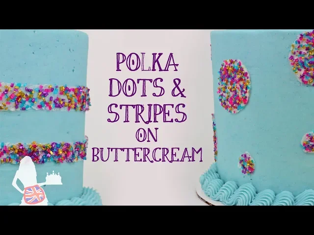 Video thumbnail for Polka Dots And Stripes On Buttercream Cakes