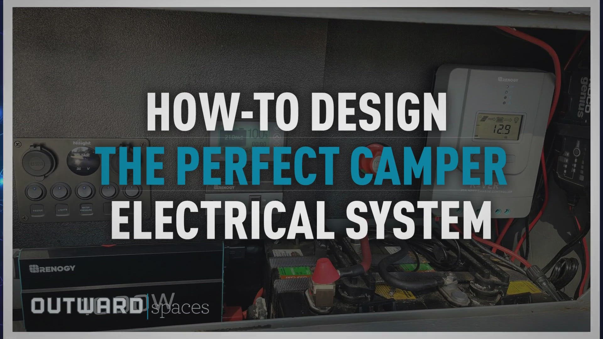 Video thumbnail for Design Your Perfect Camper Electrical System: A How-To Guide