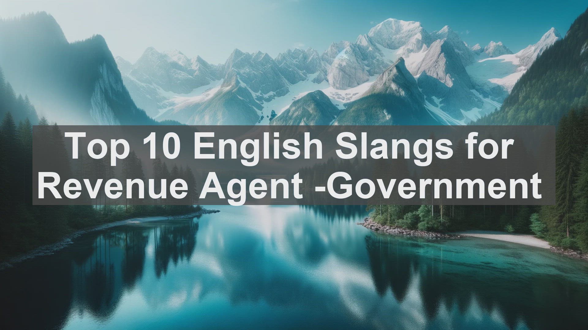 'Video thumbnail for Top 10 English Slangs for Revenue Agent Government'