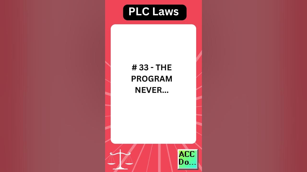 'Video thumbnail for PLC Laws #33 - THE PROGRAM NEVER FAILS'