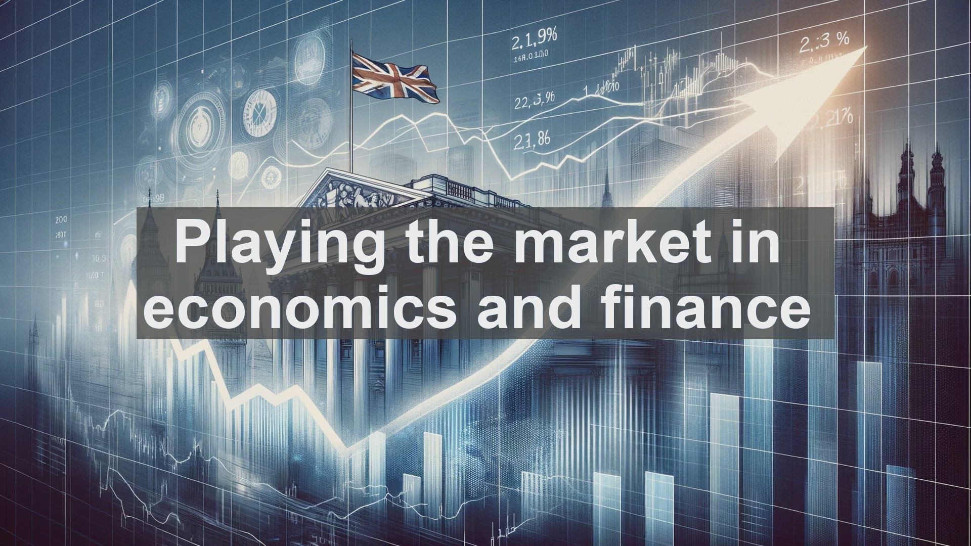 'Video thumbnail for Playing the market in economics and finance'