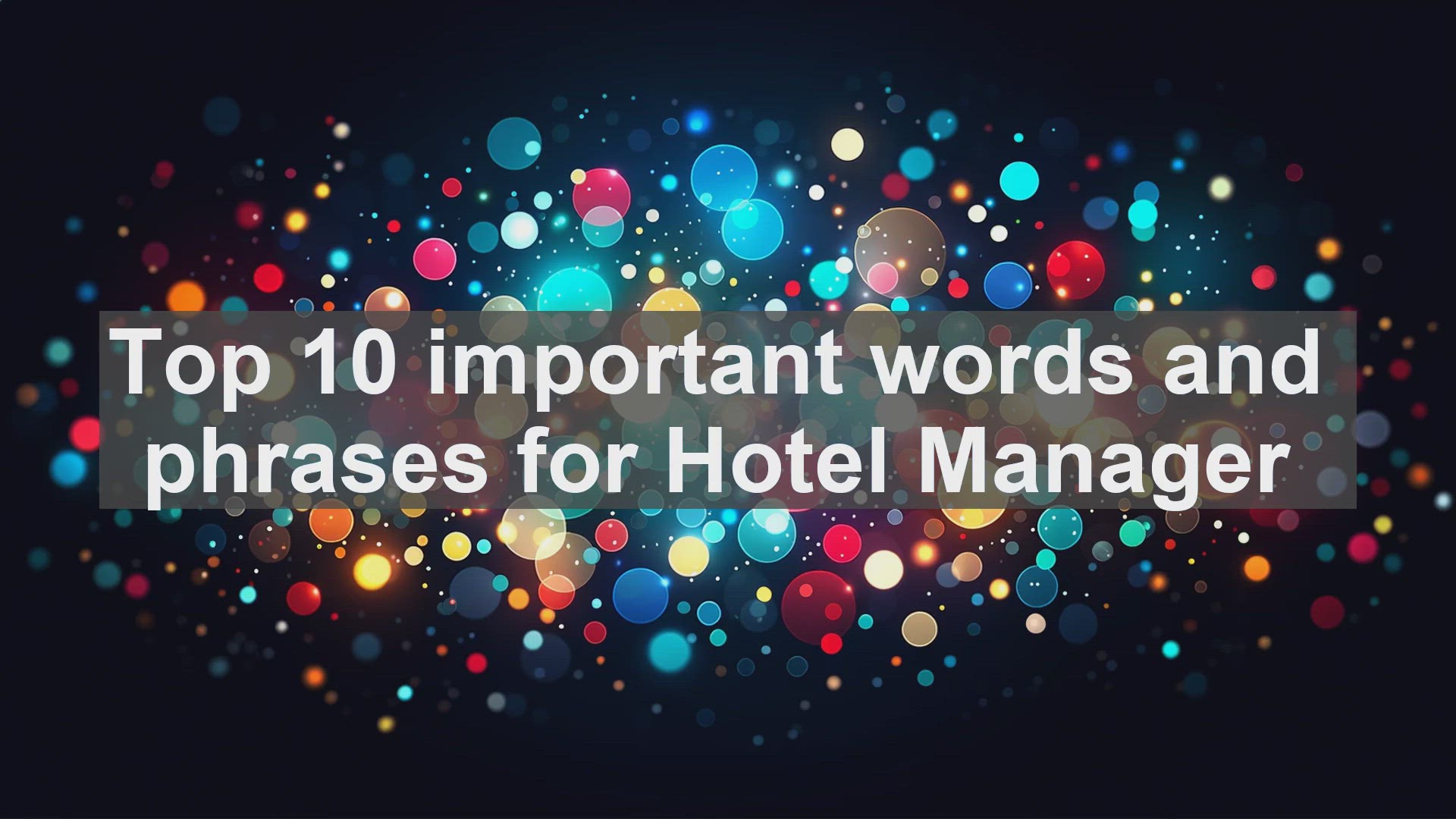 'Video thumbnail for Top 10 important words and phrases for Hotel Manager'