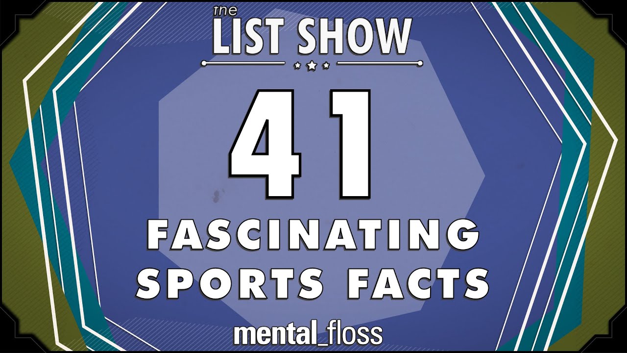 Video thumbnail for 41 Fascinating Sports Facts - mental_floss List Show Ep. 333 | Mental Floss