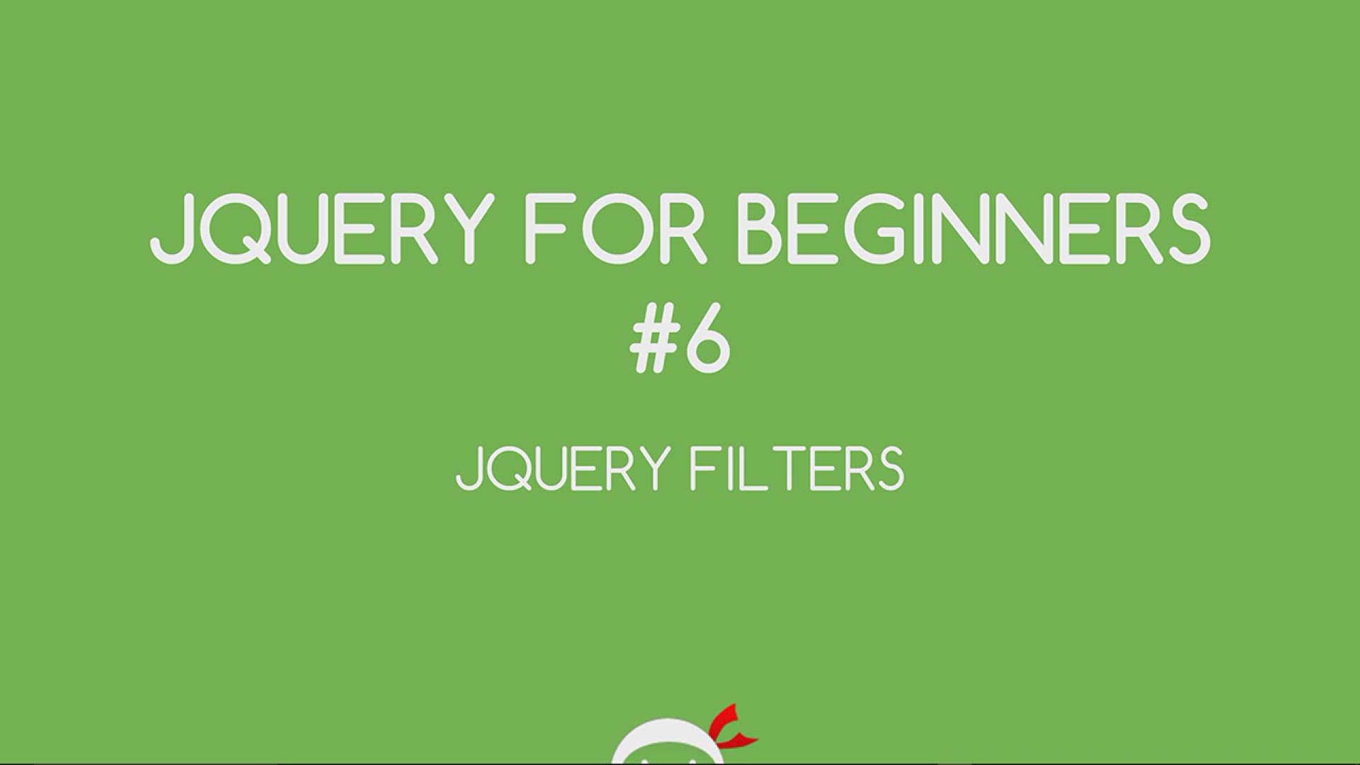 'Video thumbnail for jQuery Tutorial for Beginners #6 - jQuery Filters'