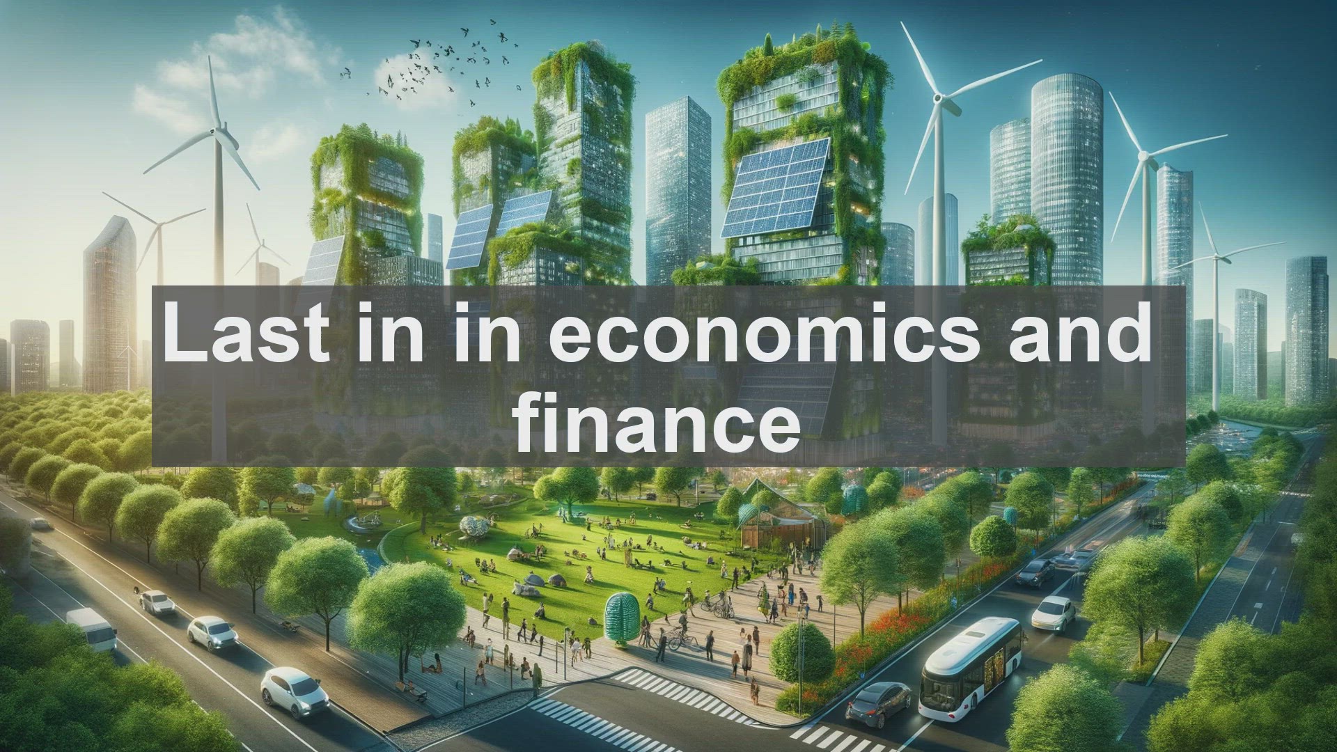 'Video thumbnail for Last in in economics and finance'