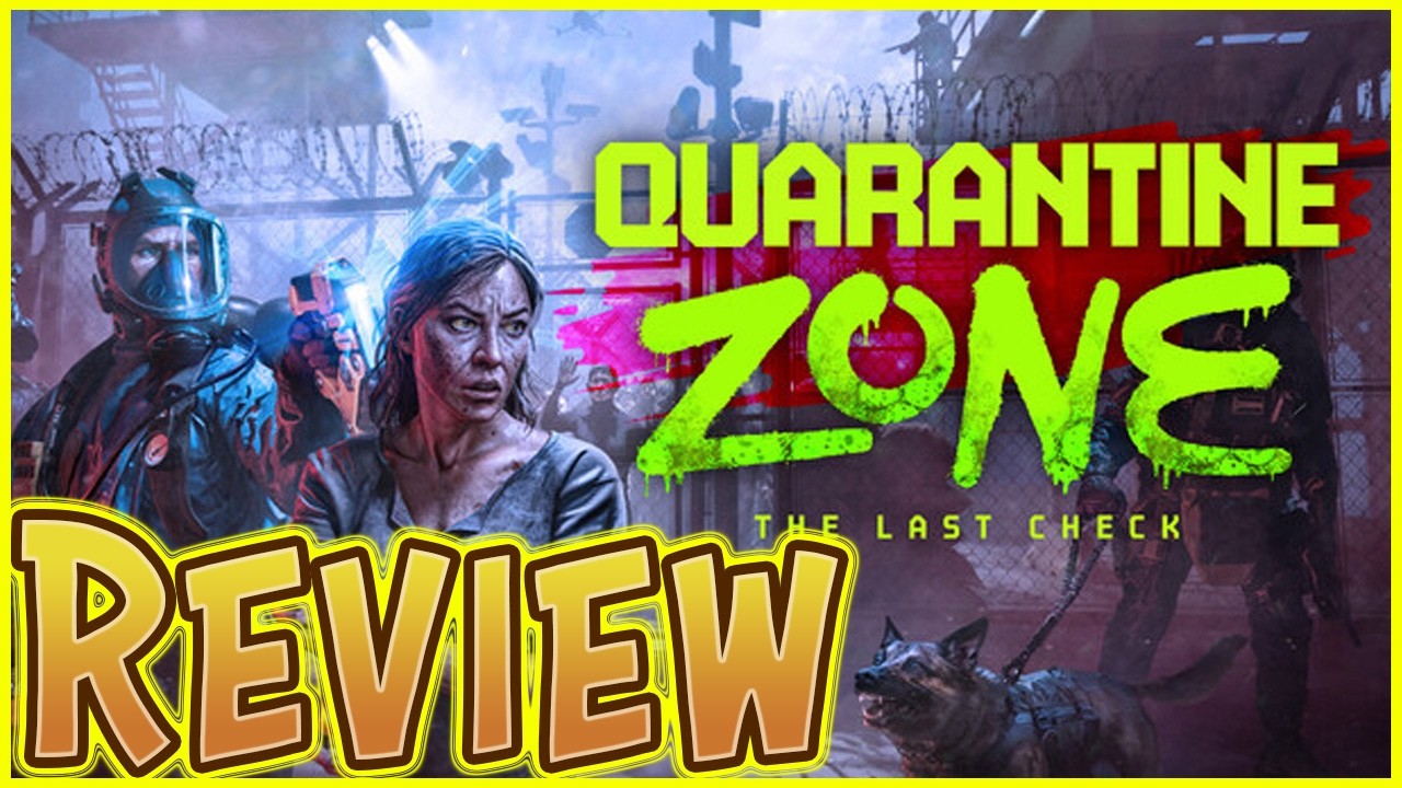 Video thumbnail for Quarantine Zone: The Last Check Review ★★★☆☆