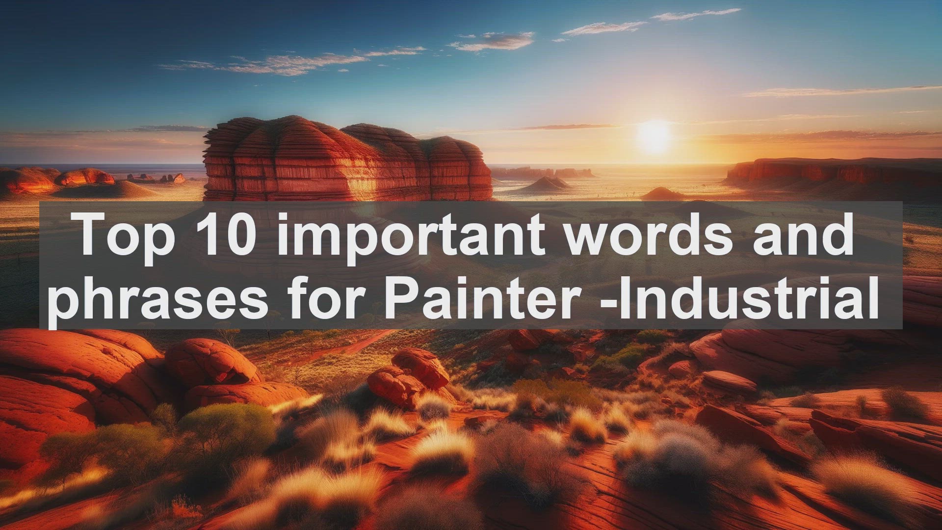 'Video thumbnail for Top 10 important words and phrases for Painter Industrial'