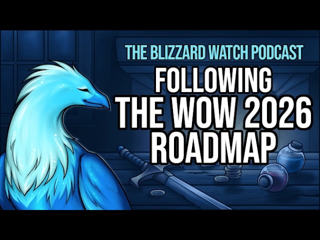 Video thumbnail for Following the WoW 2026 roadmap