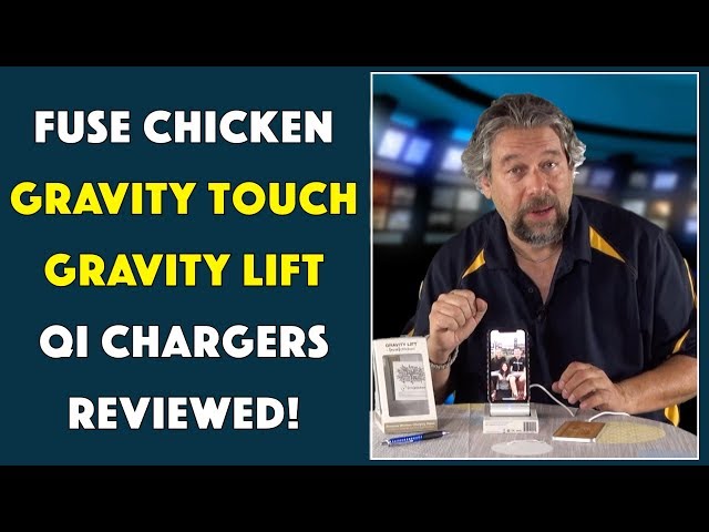 Video thumbnail for Fuse Chicken - Gravity Touch & Lift Qi Chargers - REVIEWED