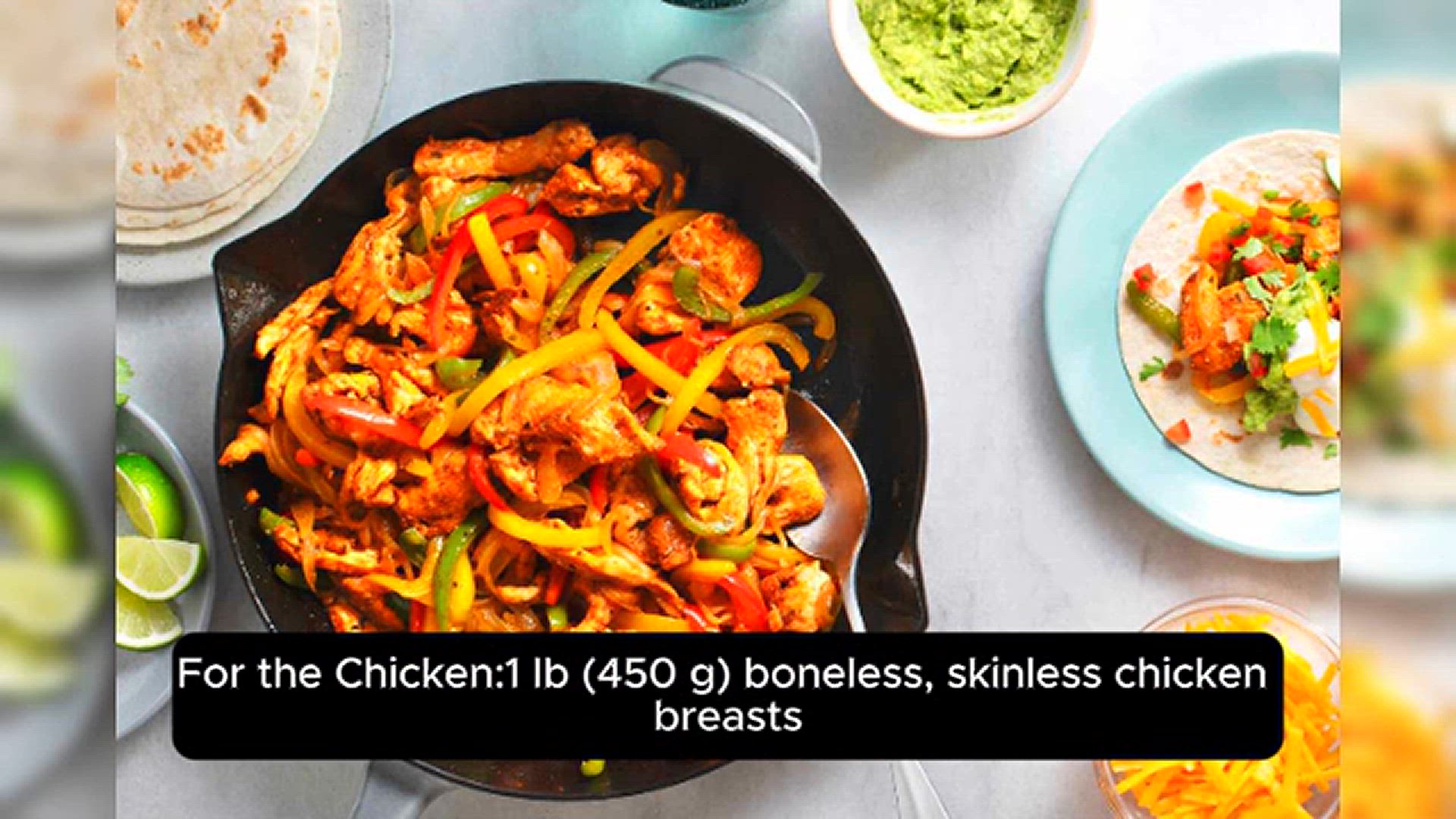Video thumbnail for Sizzling Chicken Fajitas: A Flavorful Fiesta