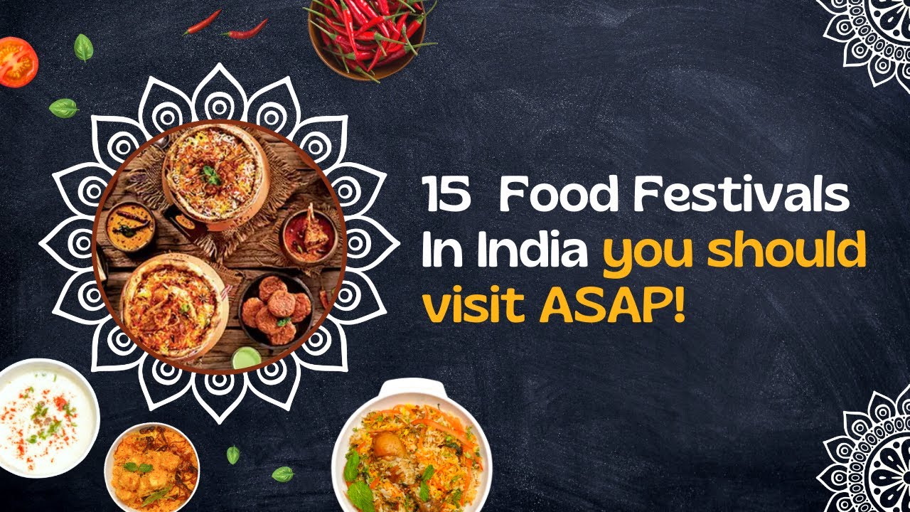 Video thumbnail for 15 Food Festivals in India You should visit asap.