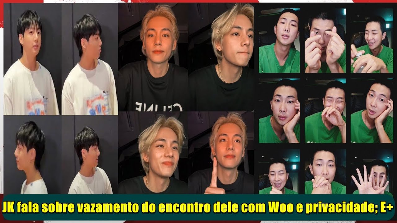 Video thumbnail for JK fala sobre vazamento do encontro dele com Woo e privacidade; Novas lives dos membros; E+