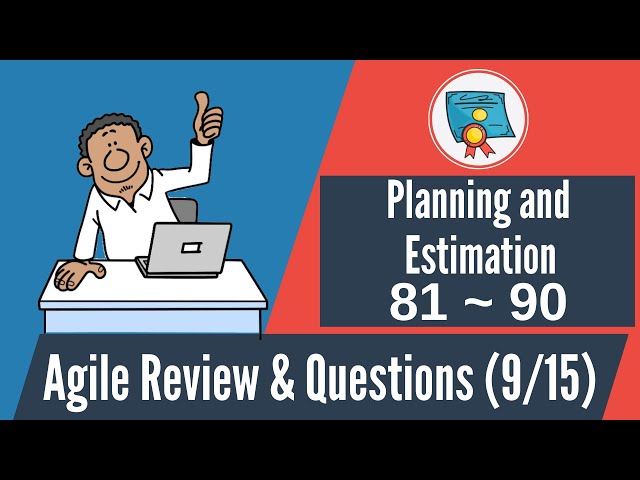 Video thumbnail for 150 Agile Questions & Review: 81-90 (Agile Planning & Estimation)