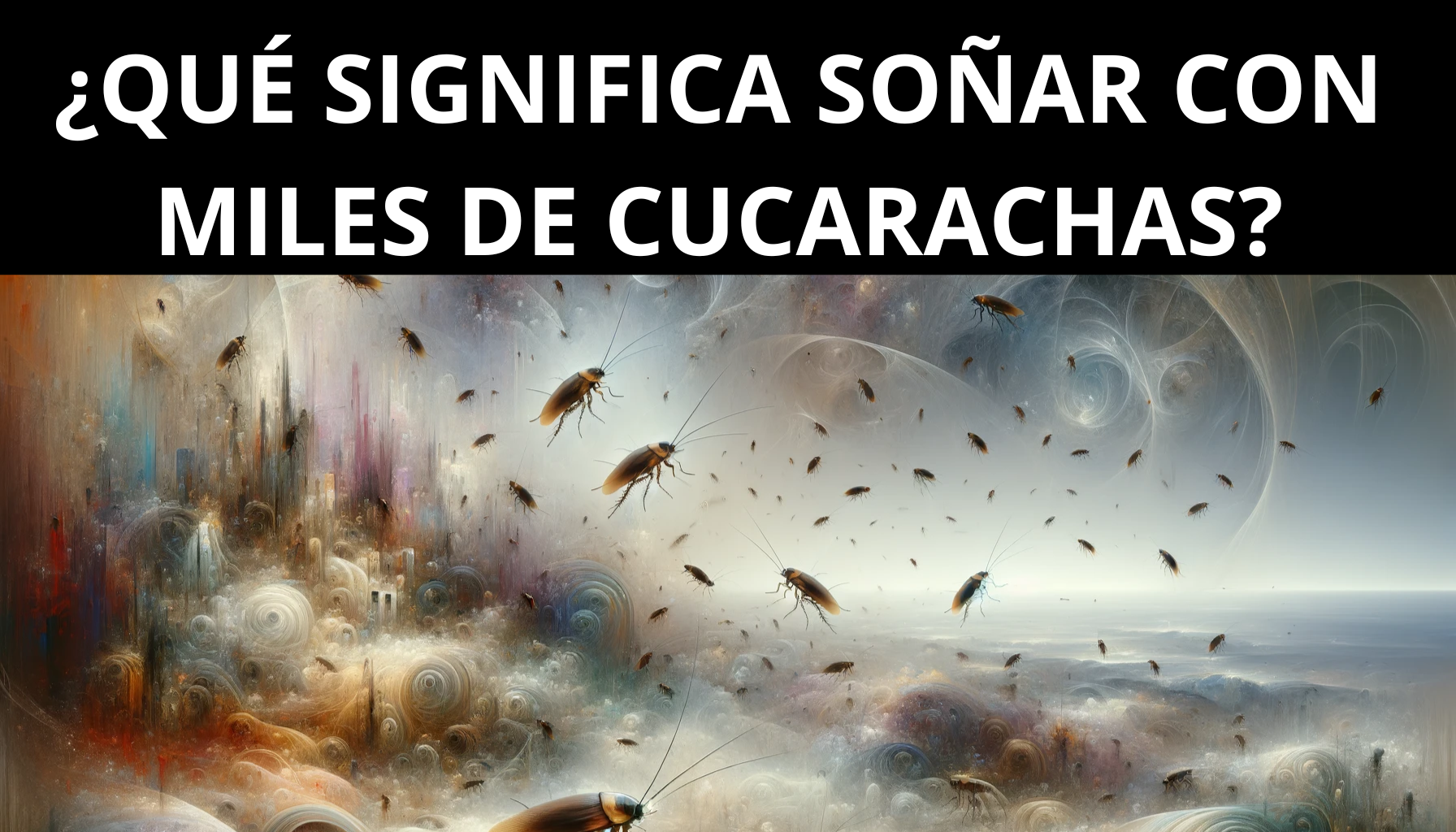'Video thumbnail for ¿Qué significa soñar con miles de cucarachas?'