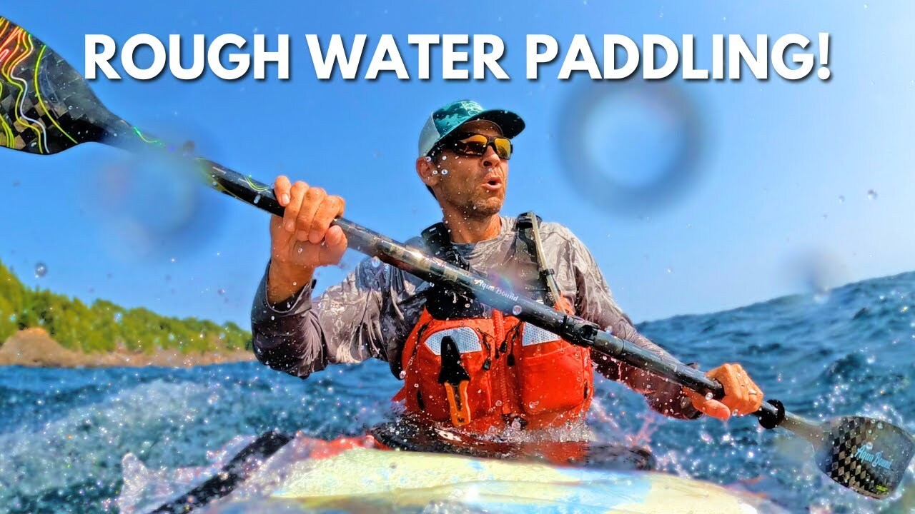 'Video thumbnail for How to Kayak in Rough Water!'