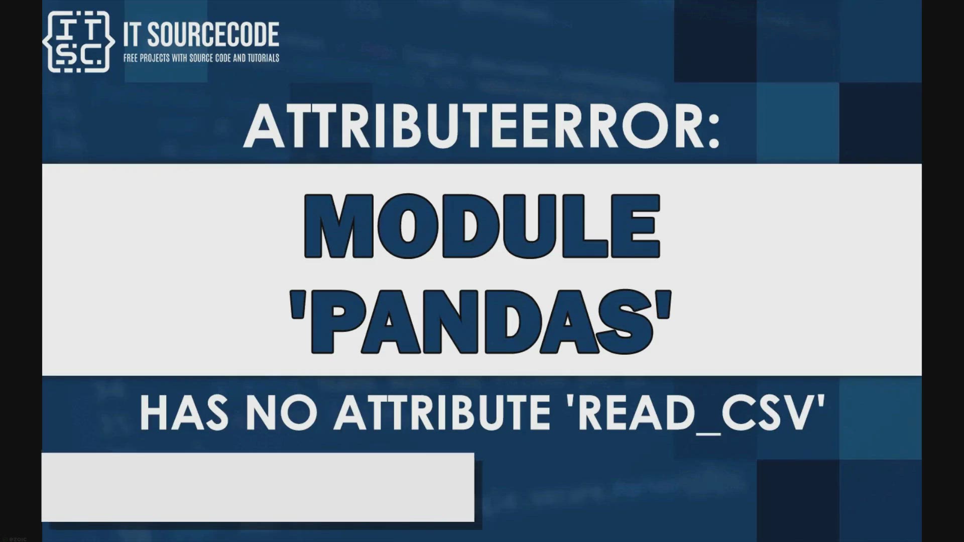 'Video thumbnail for Attributeerror: module pandas has no attribute read_csv [SOLVED]'