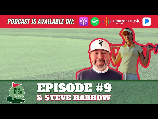 Video thumbnail for Pin High Episode 9: Steve Harrow